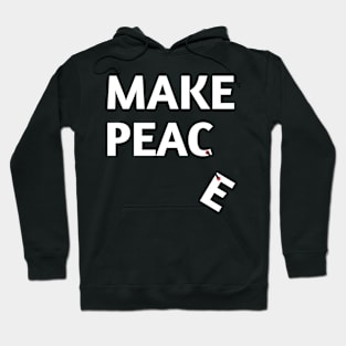 Make Peace Hoodie